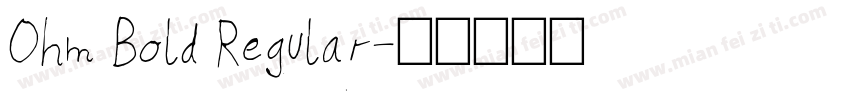 Ohm Bold Regular字体转换